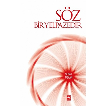 Söz Bir Yelpazedir Senail Özkan