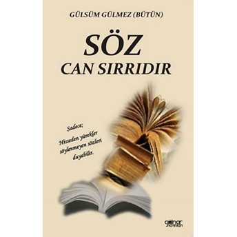 Söz Can Sırrıdır - Gülsüm Gülmez Bütün