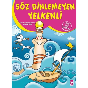 Söz Dinlemeyen Yelkenli Nurşen Şirin