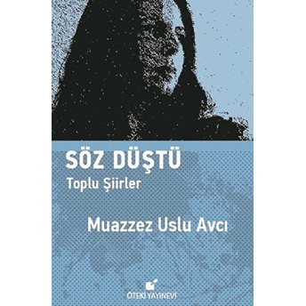 Söz Düştü - Muazzez Uslu Avcı