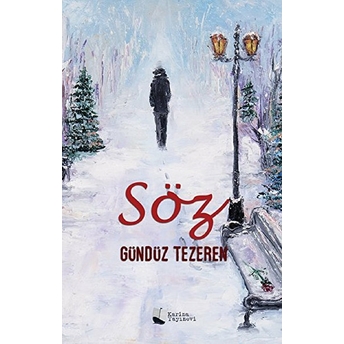 Söz - Gündüz Tezeren