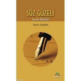 Söz Güzeli; Seçme Nüktelerseçme Nükteler Mahir Duman