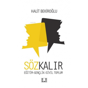 Söz Kalır: Eğitim - Gençlik - Sivil Toplum Halit Bekiroğlu