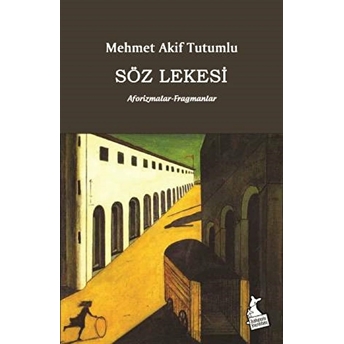 Söz Lekesi Mehmet Akif Tutumlu