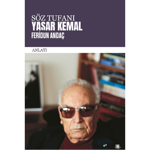 Söz Tufanı: Yaşar Kemal Feridun Andaç