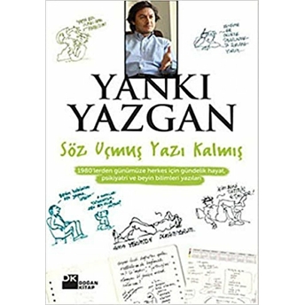 Söz Uçmuş, Yazı Kalmış Yankı Yazgan