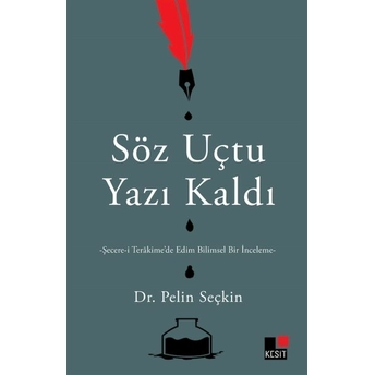 Söz Uçtu Yazı Kaldı Dr.pelin Seçkin