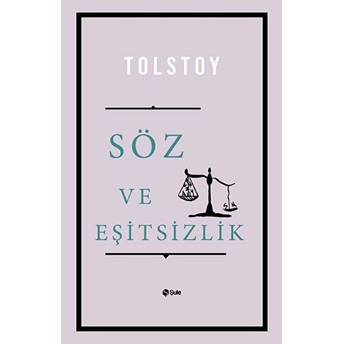 Söz Ve Eşitsizlik Lev Nikolayeviç Tolstoy