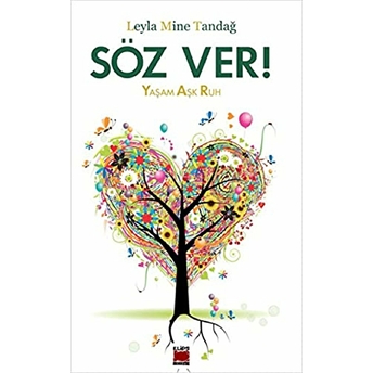 Söz Ver! Yaşam Aşk Ruh Leyla Mine Tandağ