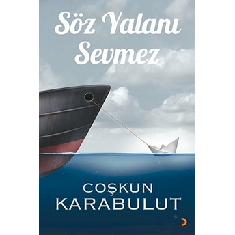 Söz Yalanı Sevmez