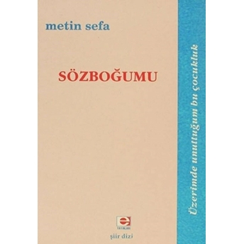 Sözboğumu Metin Sefa