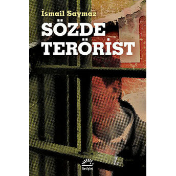 Sözde Terörist Ismail Saymaz