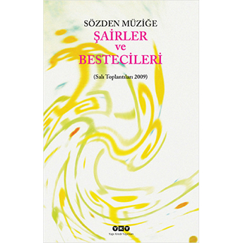 Sözden Müziğe: Şairler Ve Bestecileri Hasan Ersel