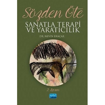 Sözden Öte - Sanatla Terapi Ve Yaratıcılık