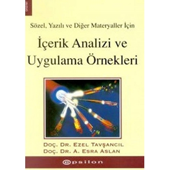 Sözel, Yazılı Ve Diğer Materyaller Için Içerik Analizi Ve Uygulama Örnekleri Ezel Tavşancıl