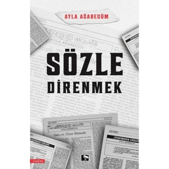 Sözle Direnmek Ayla Ağabegüm