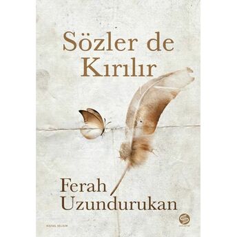 Sözler De Kırılır Ferah Uzundurukan