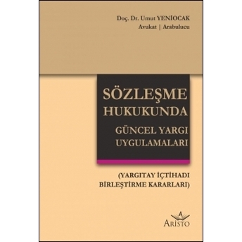 Sözleşme Hukukunda Güncel Yargı Uygulamaları Umut Yeniocak