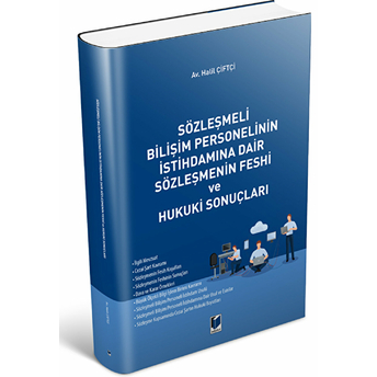 Sözleşmeli Bilişim Personelinin Istihdamına Dair Sözleşmenin Feshi Ve Hukuki Sonuçları Halil Çiftçi