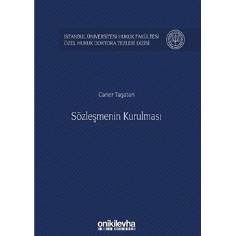 Sözleşmenin Kurulması - Caner Taşatan