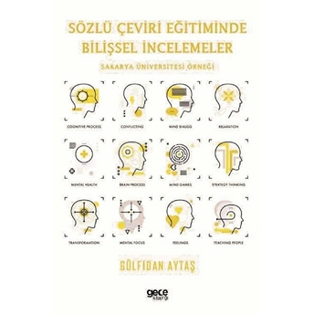 Sözlü Çeviri Eğitiminde Bilişsel Incelemeler - Gülfidan Aytaş