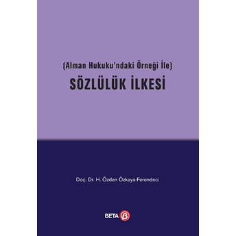 Sözlülük Ilkesi H. Özden Özkaya Ferendeci