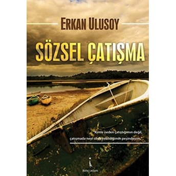 Sözsel Çatışma Erkan Ulusoy