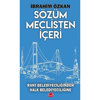 Sözüm Meclisten Içeri Ibrahim Özkan