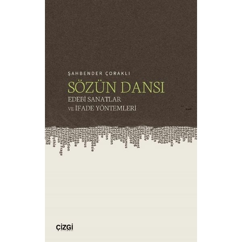 Sözün Dansı – Edebi Sanatlar Ve Ifade Yöntemleri Şahbender Çoraklı