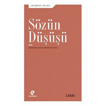 Sözün Düşüşü Jacques Ellul