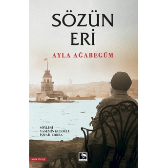 Sözün Eri Ayla Ağabegüm