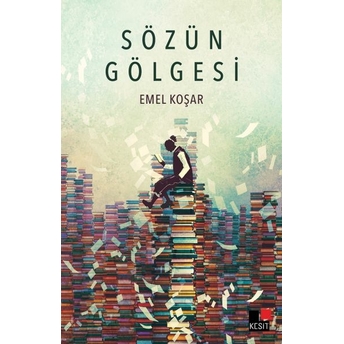 Sözün Gölgesi Emel Koşar