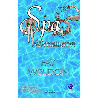 Spa Decameron Fay Weldon