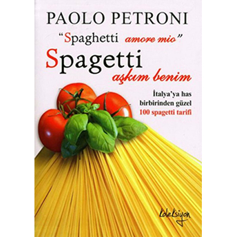 Spagetti Aşkım Benim - Paolo Petroni