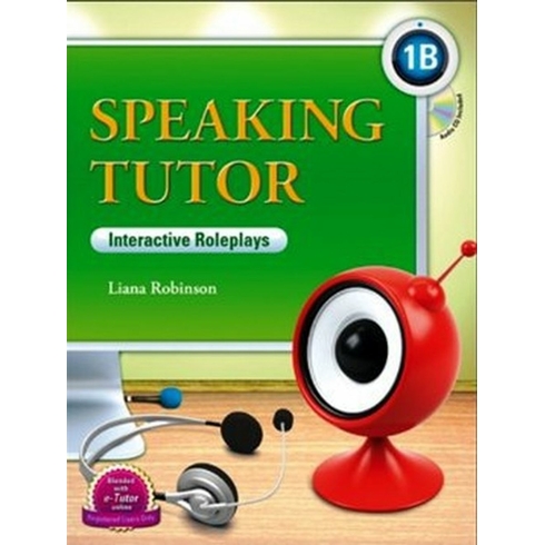 Speaking Tutor 1B Cd (Interactive Roleplays) Liana Robinson