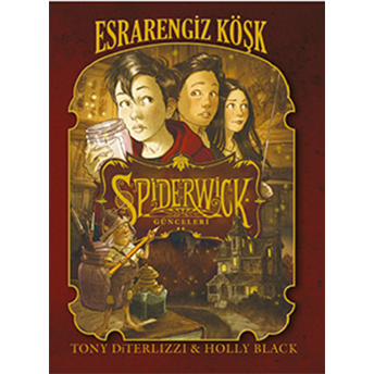 Spiderwick Günceleri 1 - Esrarengiz Köşk Tony Diterlizzi