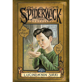 Spiderwick Günceleri 3 - Lucinda'nın Sırrı Holly Black