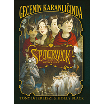 Spiderwick Günceleri 4 - Gecenin Karanlığında Holly Black