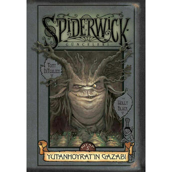 Spiderwick Günceleri 5 - Yutanhoyrat'ın Gazabı Holly Black