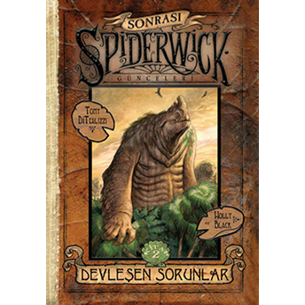 Spiderwick Günceleri Sonrası 2 - Devleşen Sorunlar Tony Diterlizzi