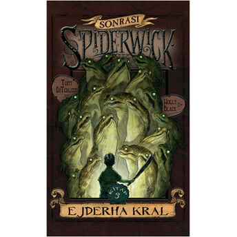 Spiderwick Günceleri Sonrası 3 - Ejder Kral Holly Black