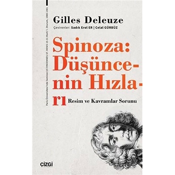 Spinoza Düşüncenin Hızları (Resim Ve Kavramlar Sorunu) Gilles Deleuze