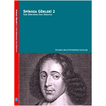 Spinoza Günleri 2- Yeni Dünyadan Eski Dünyaya Cemal Bali Akal