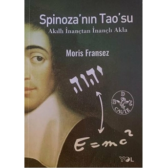 Spinoza’nın Tao’su - Moris Fransez