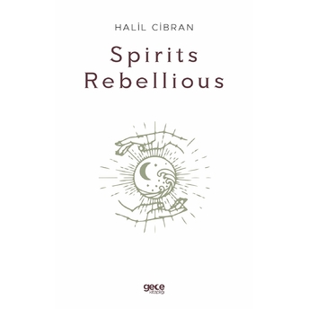 Spirits Rebellious - Halil Cibran