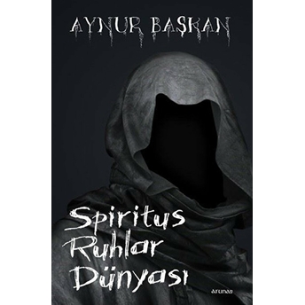 Spiritus Ruhlar Dünyası Aynur Başkan