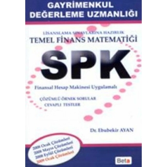 Spk Gayrimenkul Değerleme Uzmanlığı - Temel Finans Matematiği Ebubekir Ayan