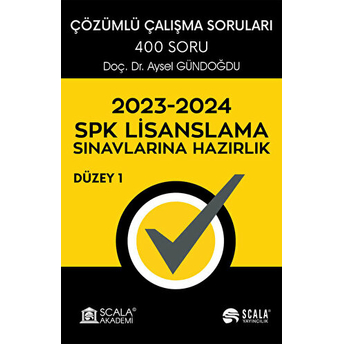 Spk Lisanslama Sınavlarına Hazırlık - Düzey 1 Aysel Gündoğdu