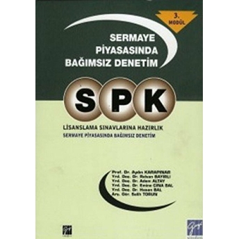 Spk Lisanslama Sınavlarına Hazırlık - Sermaye Piyasasında Bağımsız Denetim 3. Modül Kolektif