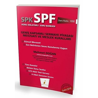 Spk-Spf Geniş Kapsamlı Sermaye Piyasası Mevzuatı Ve Meslek Kuralları Konu Anlatımlı Soru Bankası Mehmet Doğan